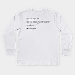 Shel Silverstein Quotes Kids Long Sleeve T-Shirt
